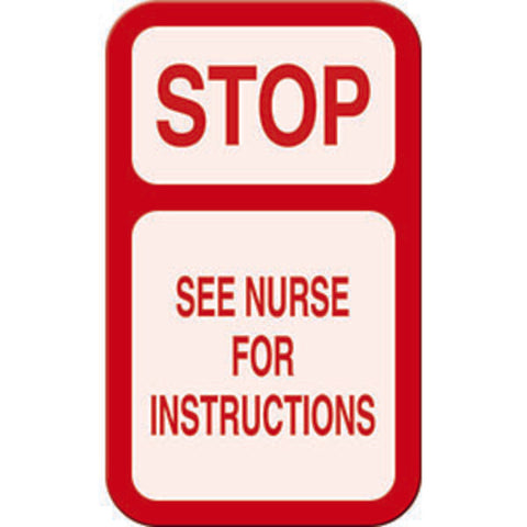 Stop Sign See Nurse for Instructions Magnetic 3x5